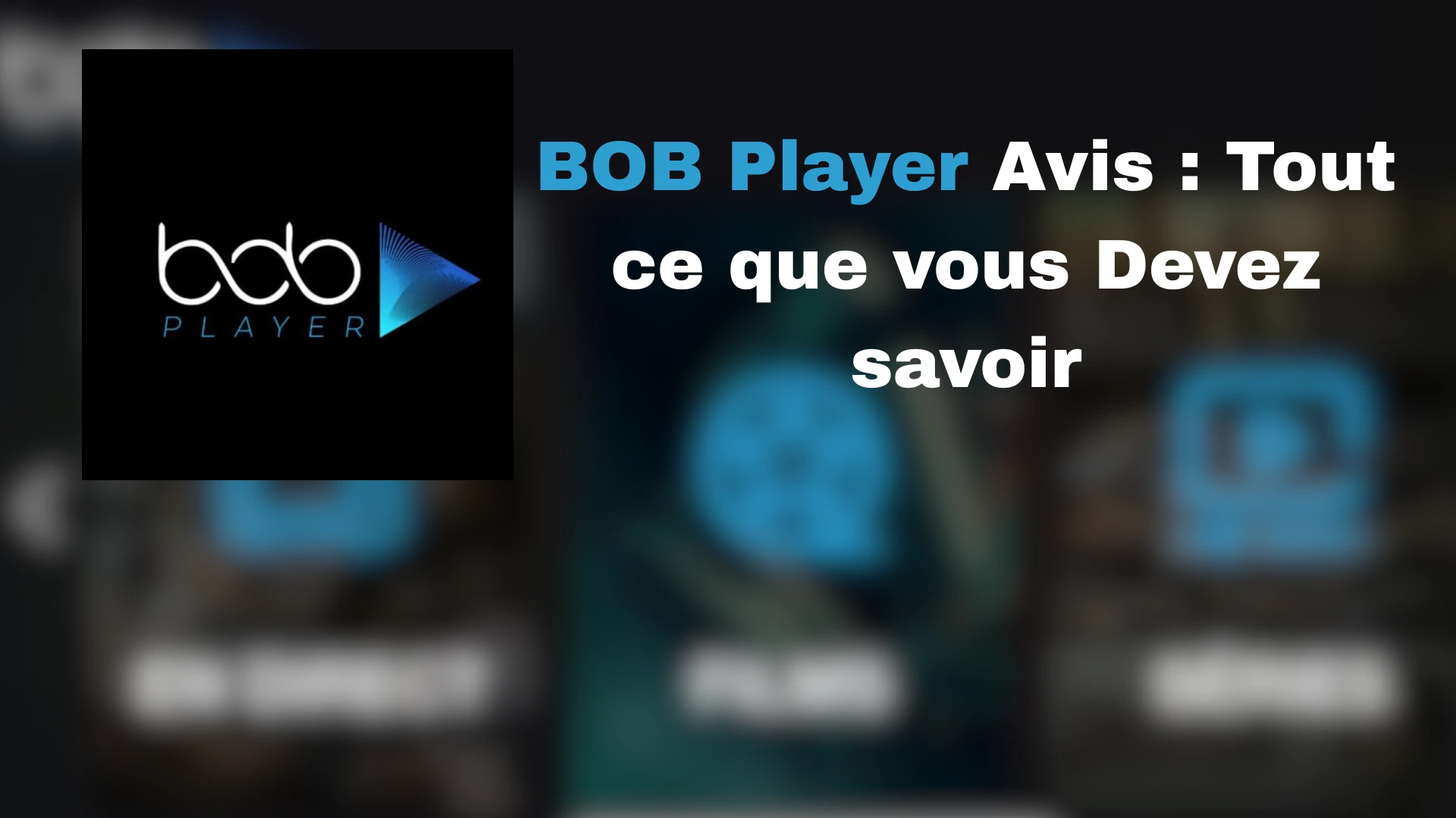 Utiliser IPTV au Maroc avec Bob Player, IBO Player et autres applications